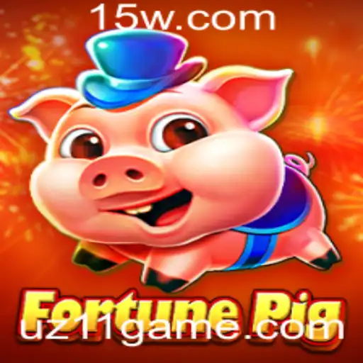 Descubra o Universo Fascinante de FortunePig e a Estratégia 'uz11'